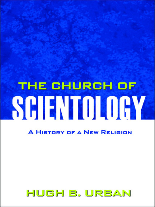 Title details for The Church of Scientology by Hugh B. Urban - Available
